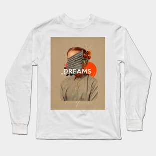 Dreams Long Sleeve T-Shirt